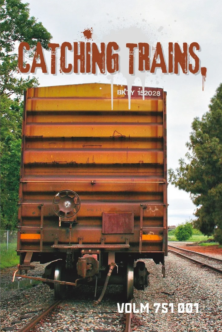 Catching Trains — Volume 1