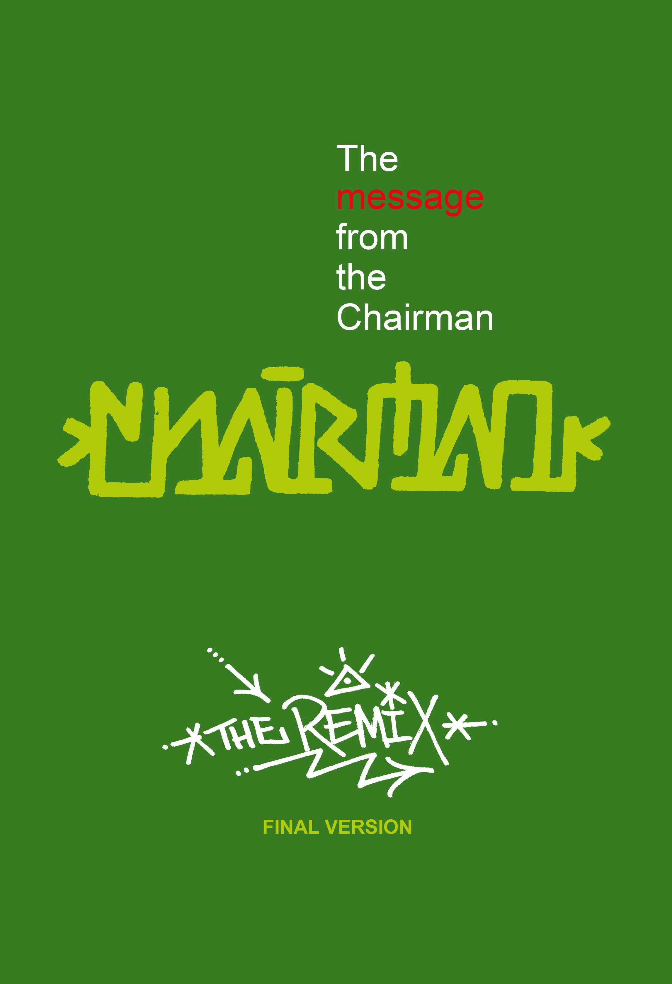 The message from the Chairman – The remix edition